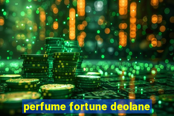 perfume fortune deolane